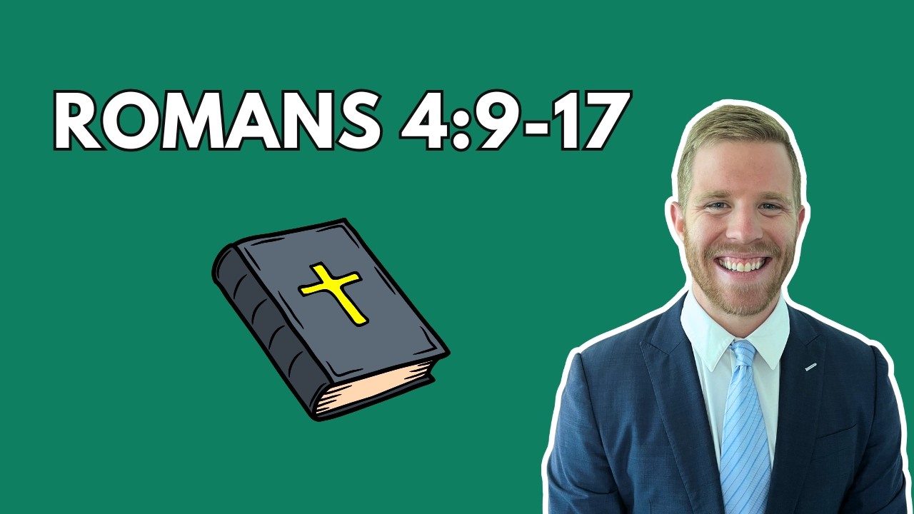Romans 4:9-17 - Promise and Blessing Without Circumcision or Law