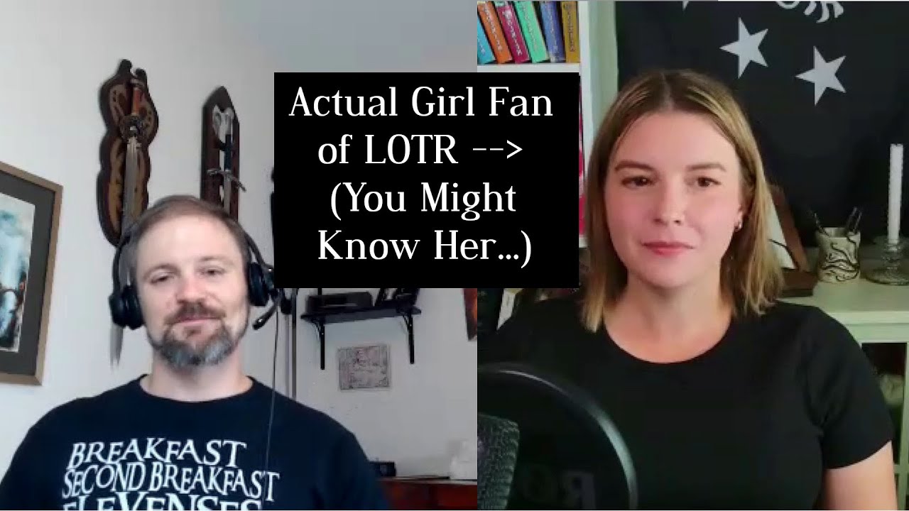Is “The Lord of the Rings” Only for Boys?  Let’s Interview an Actual Girl Fan