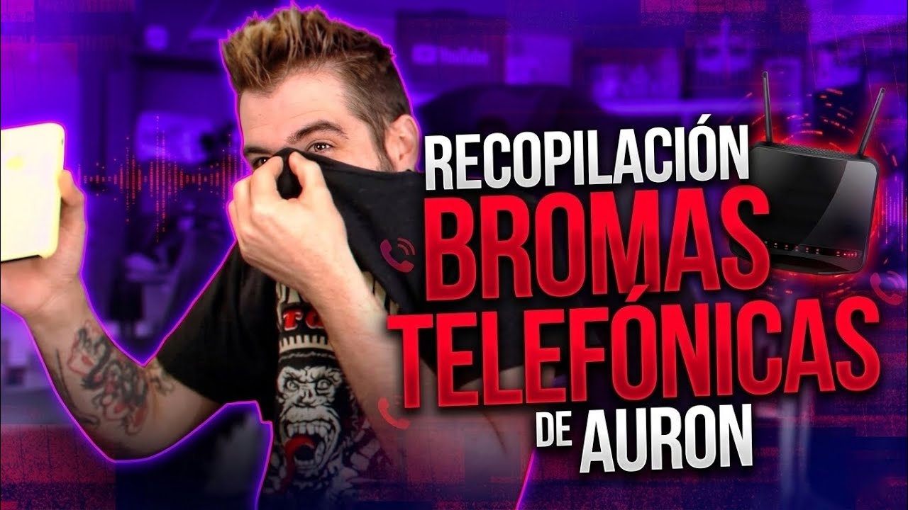 RECOPILACION MEJORES BROMAS TELEFONICAS AURONPLAY - AURON #auron #auronplay #bromas