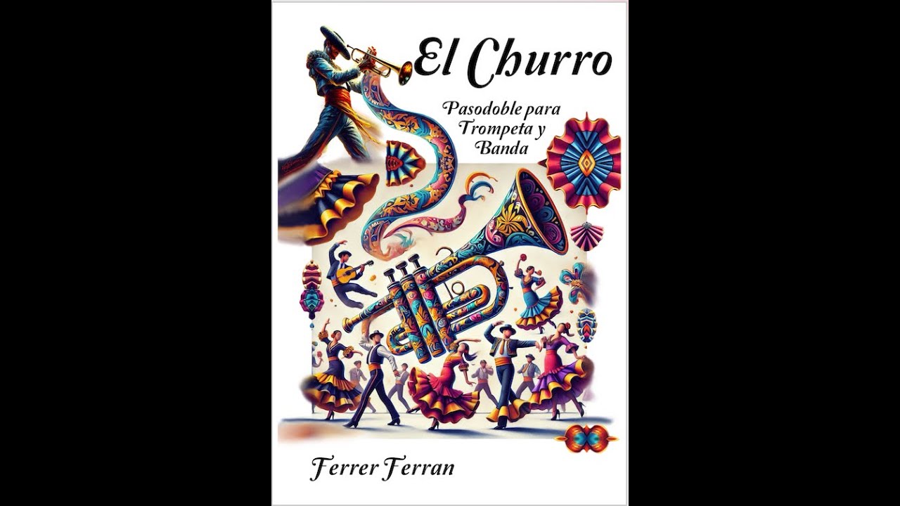 FERRER FERRAN - EL CHURRO, Pasodoble para Trompeta y Banda (Official Video)