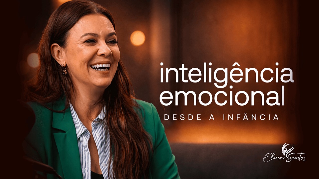 INTELIGÊNCIA EMOCIONAL NA INFÂNCIA: O SEGREDO DAS CRIANÇAS SEGURAS E FELIZES - ELAINE SANTOS