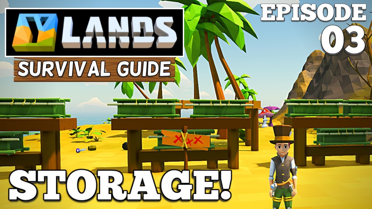 YLANDS: Storage! Exploration Mode Let's Play Ep3