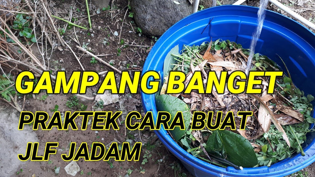 Cara Membuat JLF Jadam Ternyata Mudah Banget