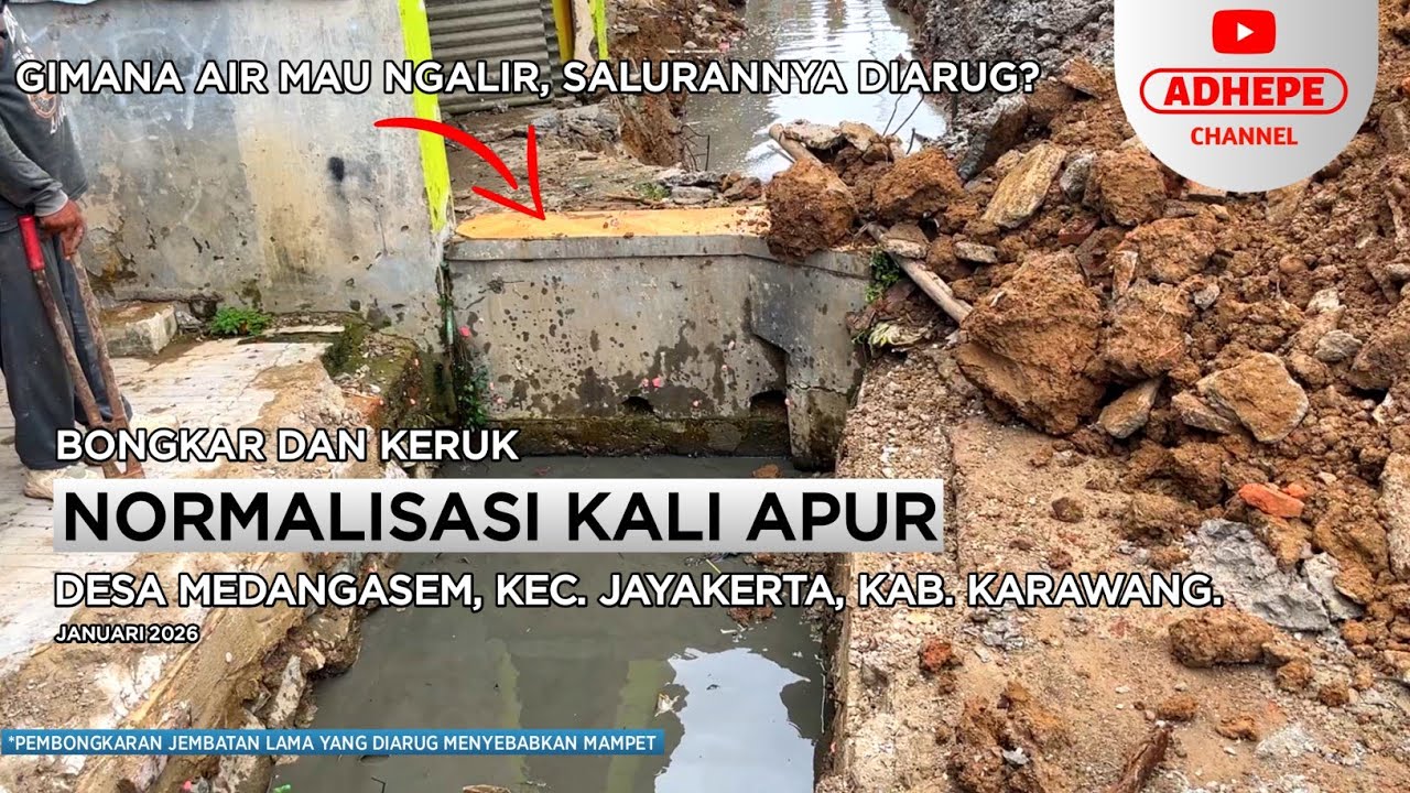 SALURAN KO DIARUG? BANJIRLAH | NORMALISASI KALI APUR - KARAWANG 2026 