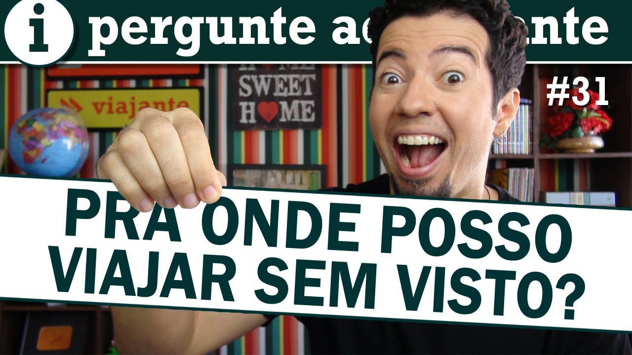 Países que brasileiros não precisam de visto