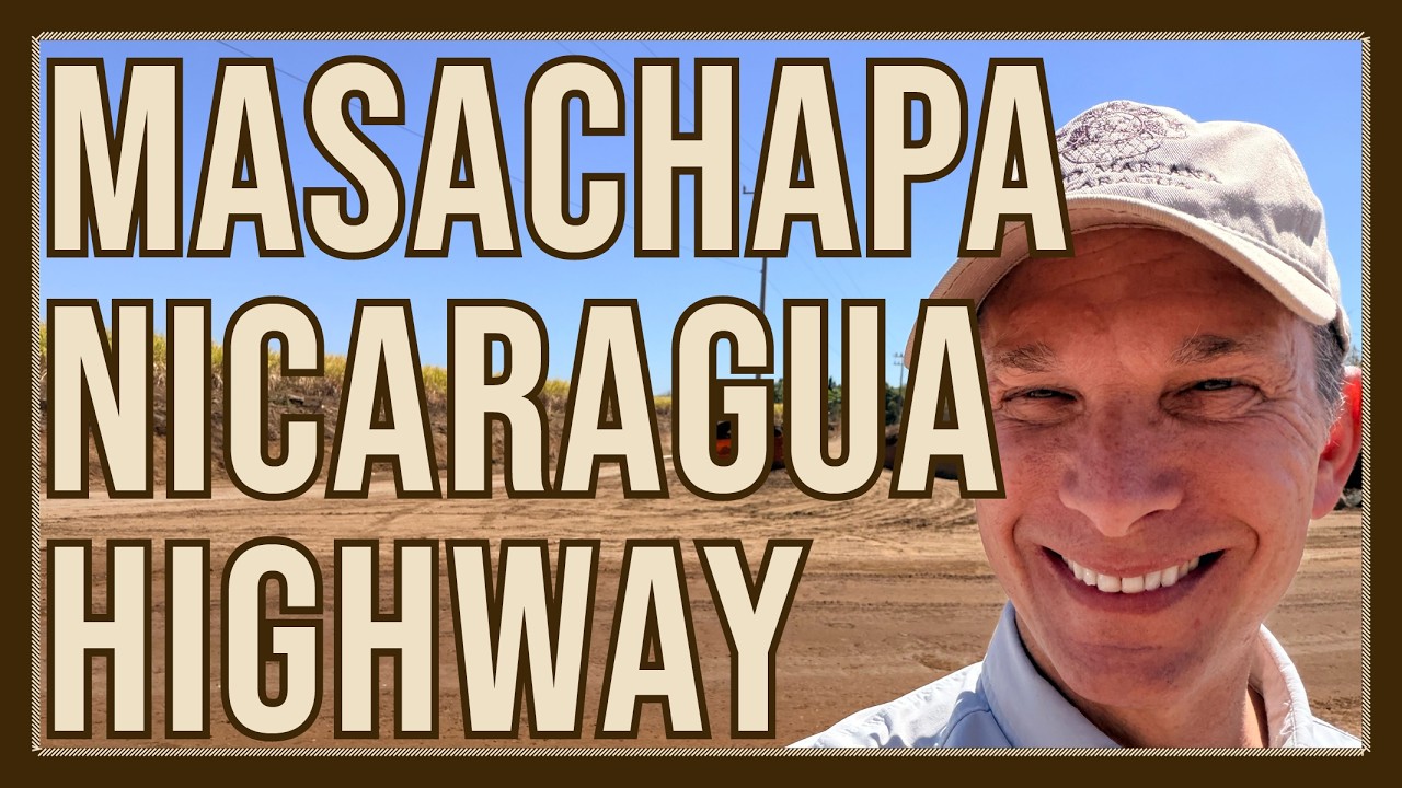 Masachapa Nicaragua to Playa Mariana Rotunda Under Construction | Nueva Rotonda en Desarrollo
