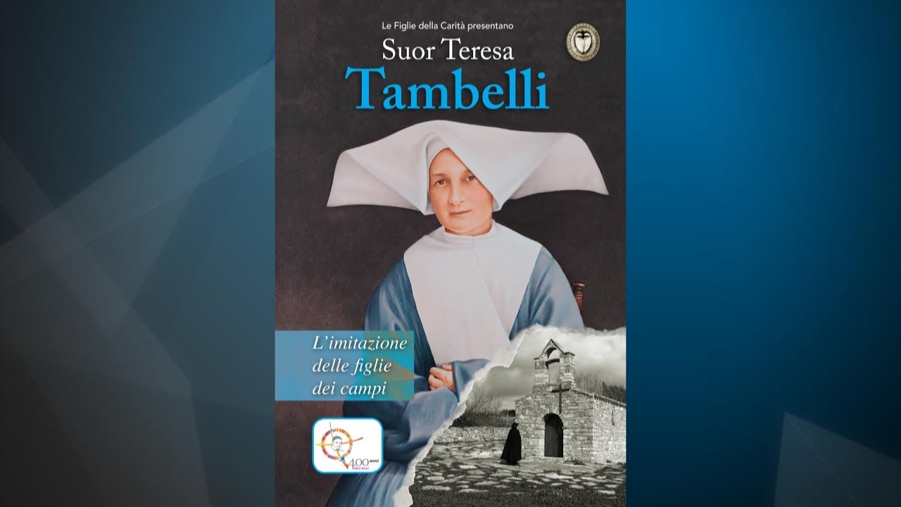 Suor Teresa Tambelli - L'imitazione delle figlie dei campi