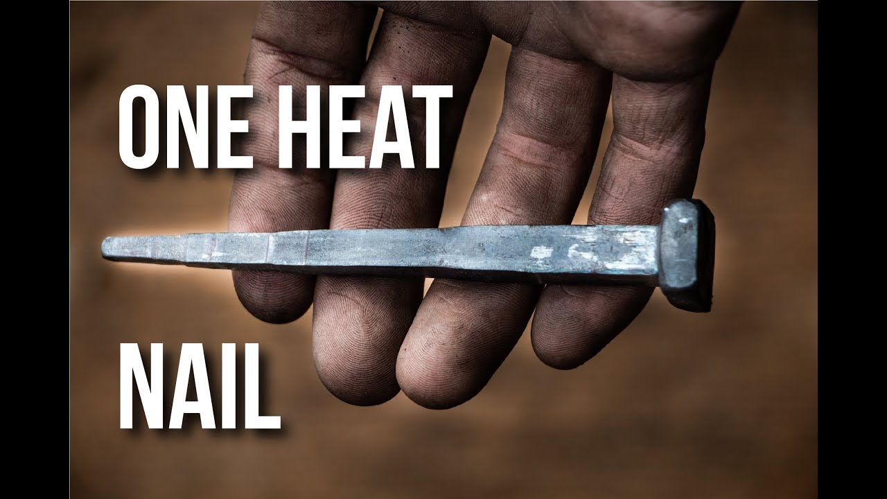 Forging Large Nail - Blacksmith One Heat Challenge