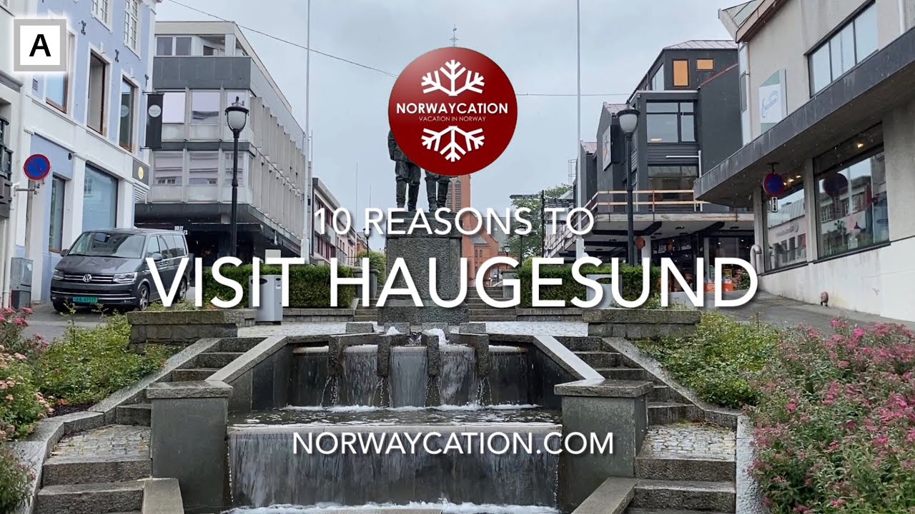 10 Reasons to visit Haugesund | Norwaycation.com
