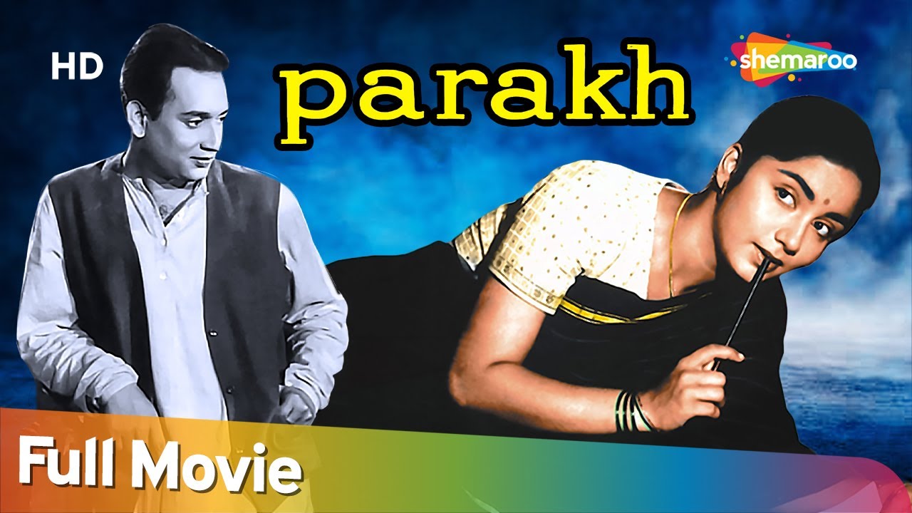 Parakh (1960) | परख | HD Full Movie | Sadhana, Vasant Choudhary | Lata Mangeshkar, Manna | Bimal Roy