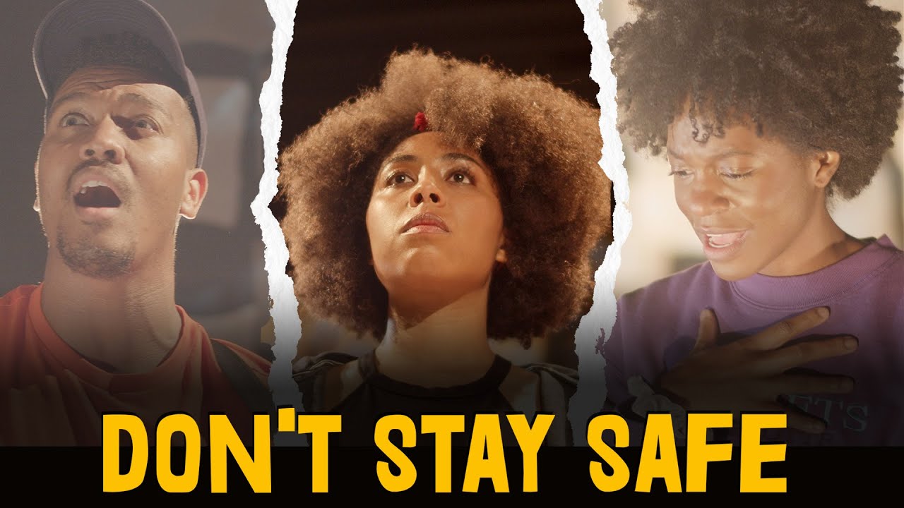 DON'T STAY SAFE, a part of Prospect's VISION Series