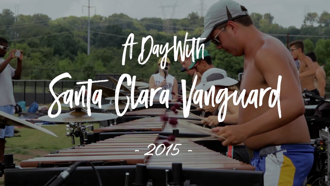 A DAY WITH SANTA CLARA VANGUARD | DCI 2015
