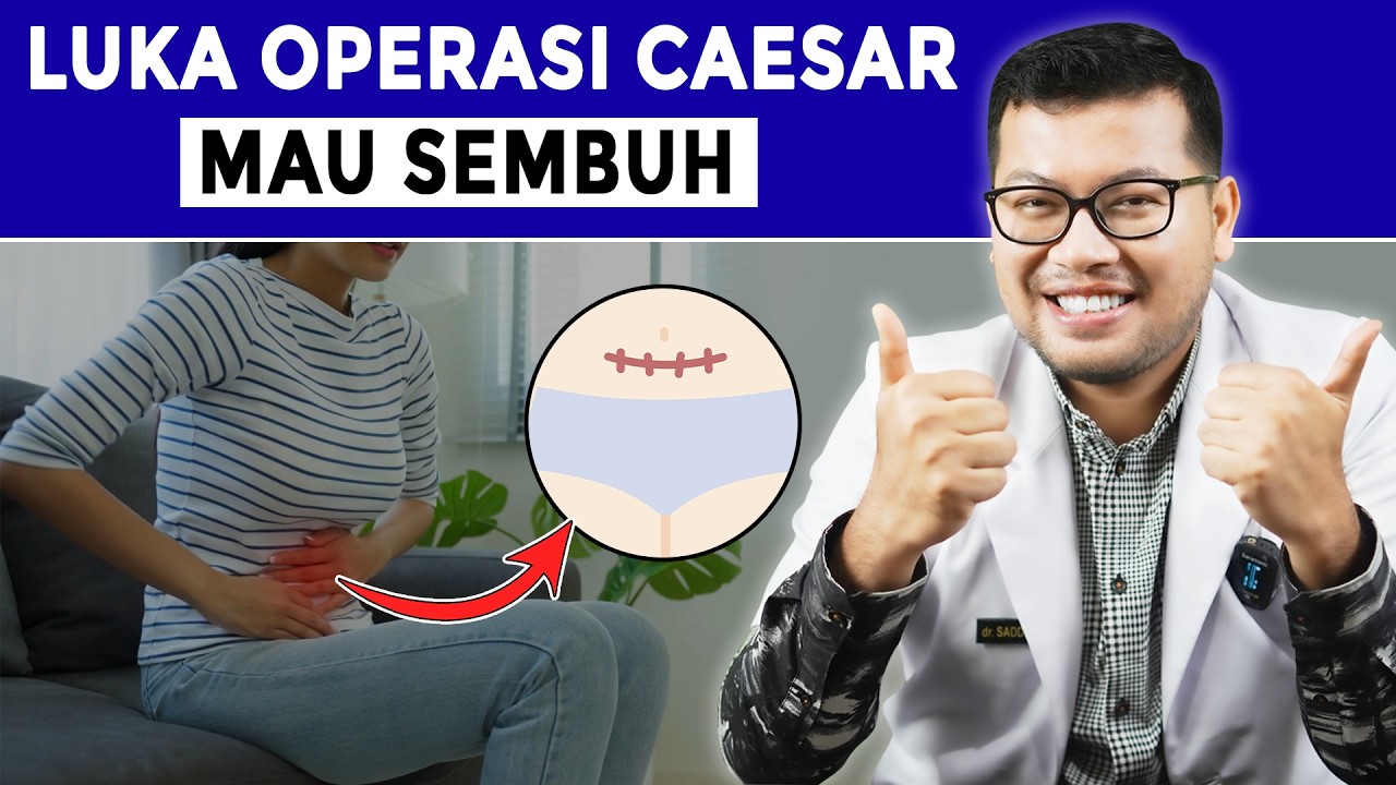 TANDA LUKA OPERASI SC MAU SEMBUH - DOKTER SADDAM ISMAIL