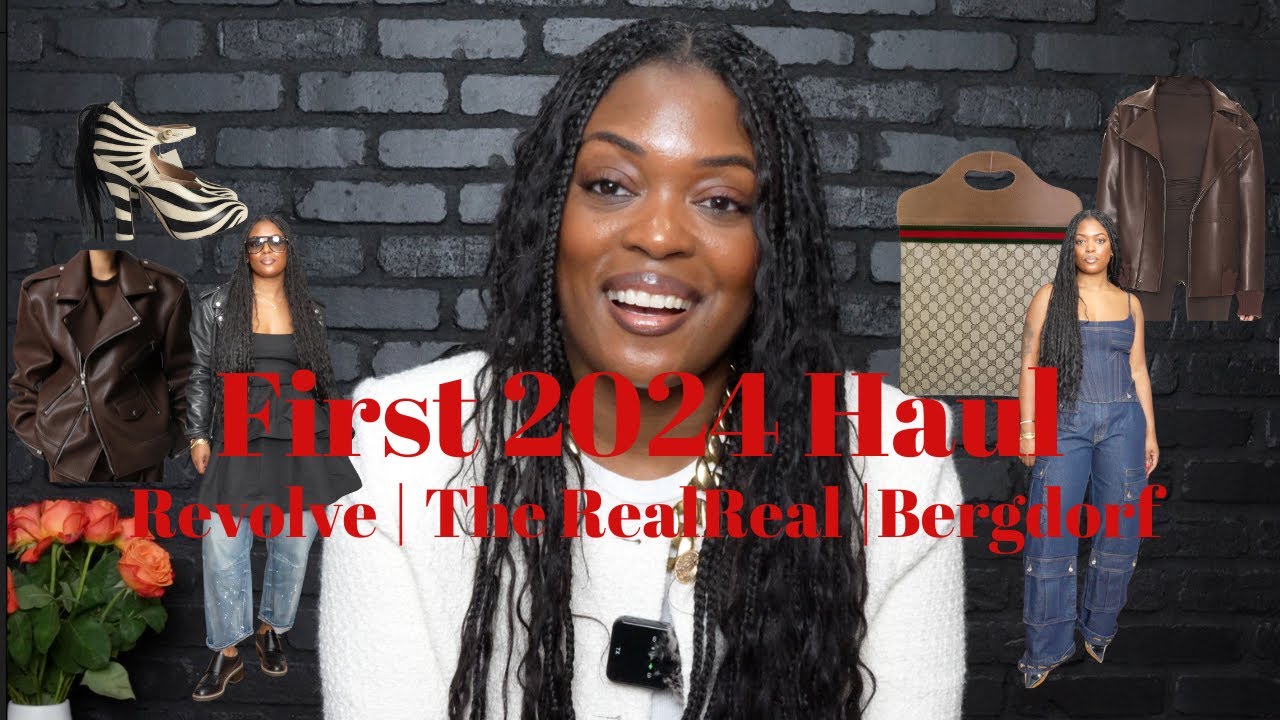 First 2024 Haul | Revolve | The Real Real | Bergdorf