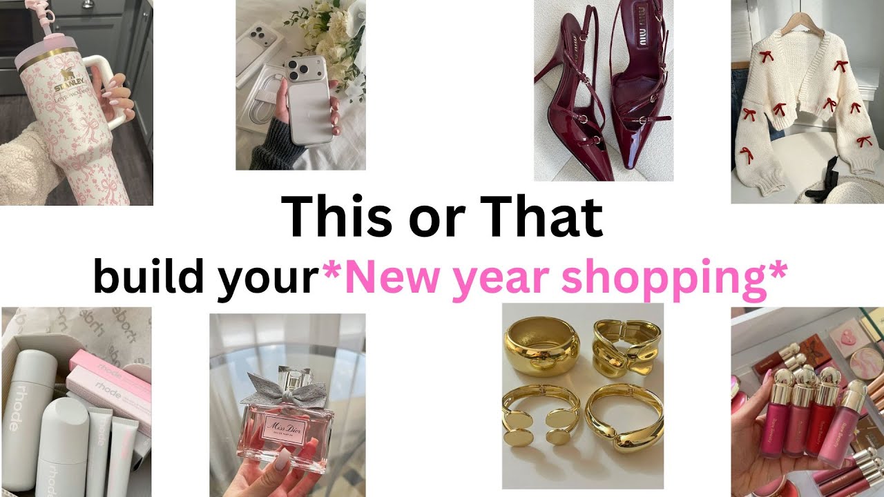 THIS OR THAT(NEW YEAR SHOPPING ADITION)