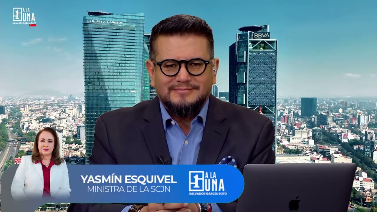 Esta reforma busca jueces de excelencia: ministra Yasmín Esquivel | #EntrevistasALaUna