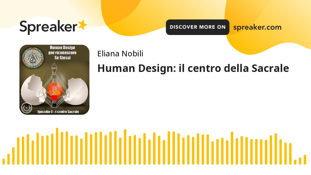 Human Design: il centro della Sacrale (creato con Spreaker)