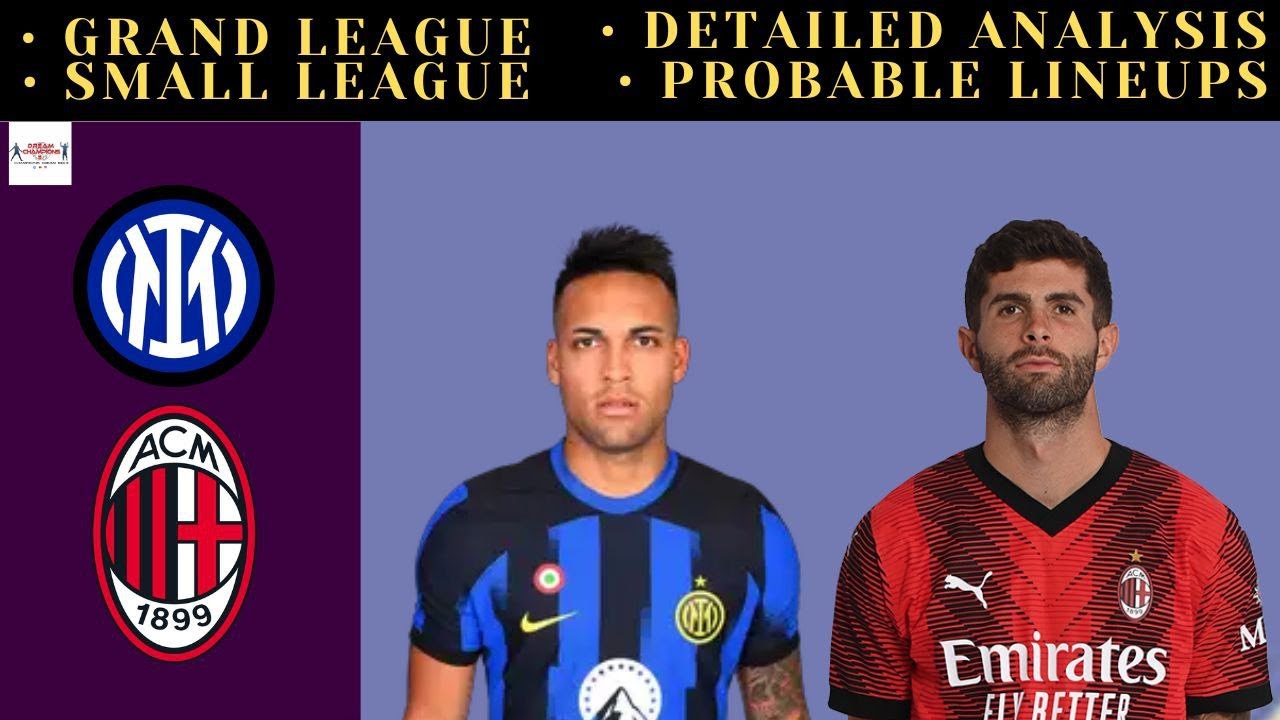 INT vs MIL DREAM11| Inter Milan vs AC Milan| Dream11 Predictions|
