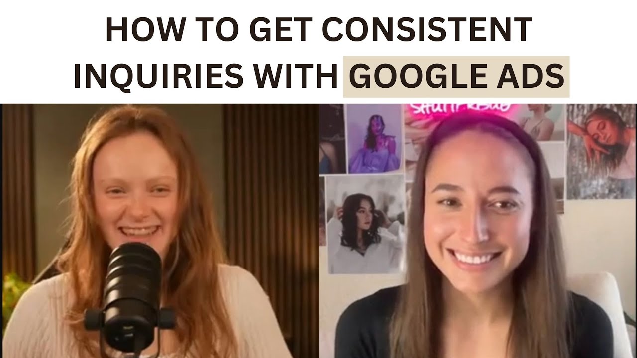 How to Get CONSISTENT Inquiries With Google Ads