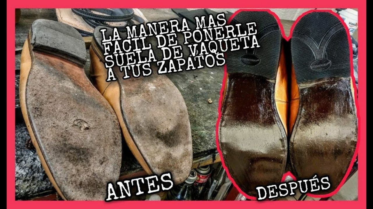 LA MANERA MAS FACIL DE PONERLE SUELA DE VAQUETA DE CUERO A TUS ZAPATOS Y BOTAS TEJANAS 👞👢😎👌