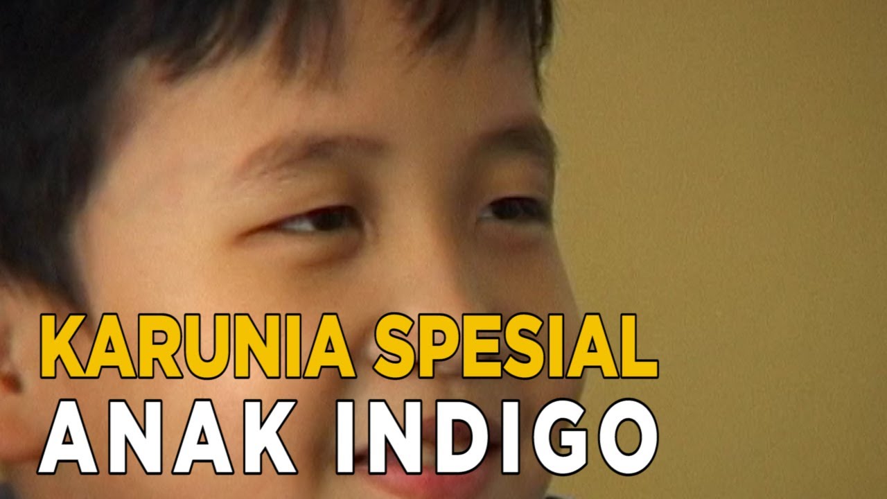 Mengenal lebih dalam anak indigo | SISI LAIN