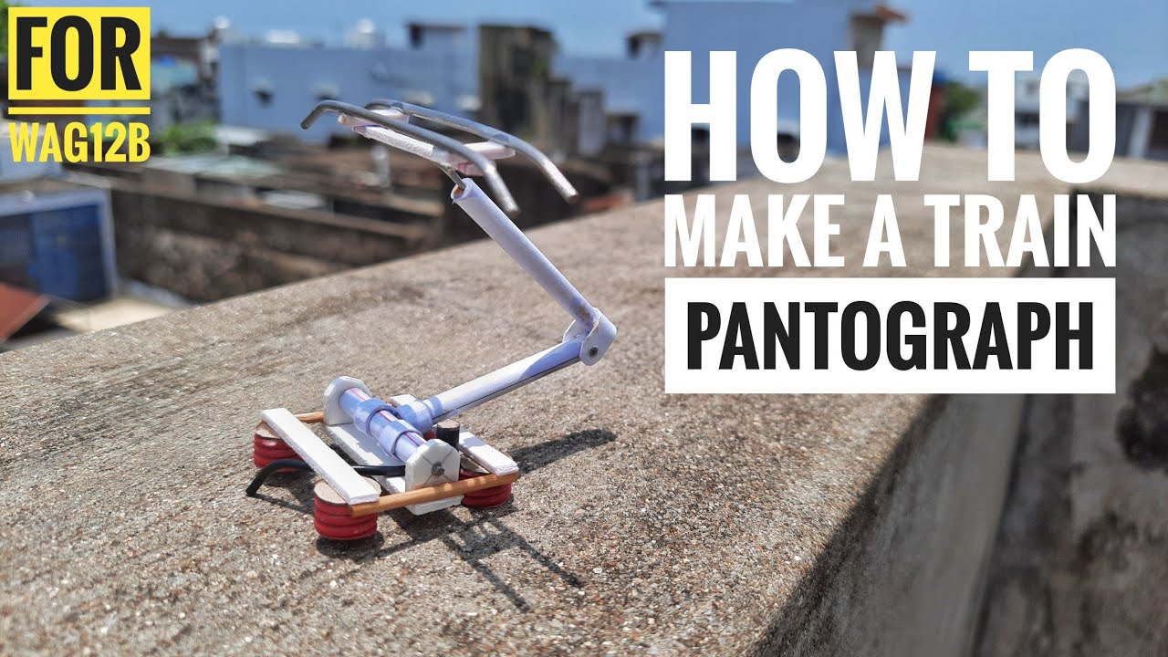 How To Make Train Pantograph | Pantograph For Locomotive | High Rise Pantograph | Loco Wag 12B Model
