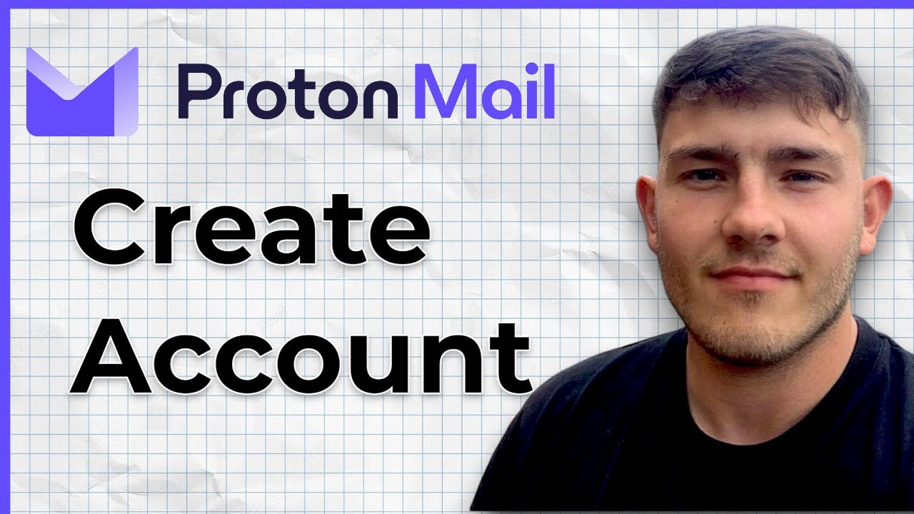 How to Create a ProtonMail Account (2025 Guide)
