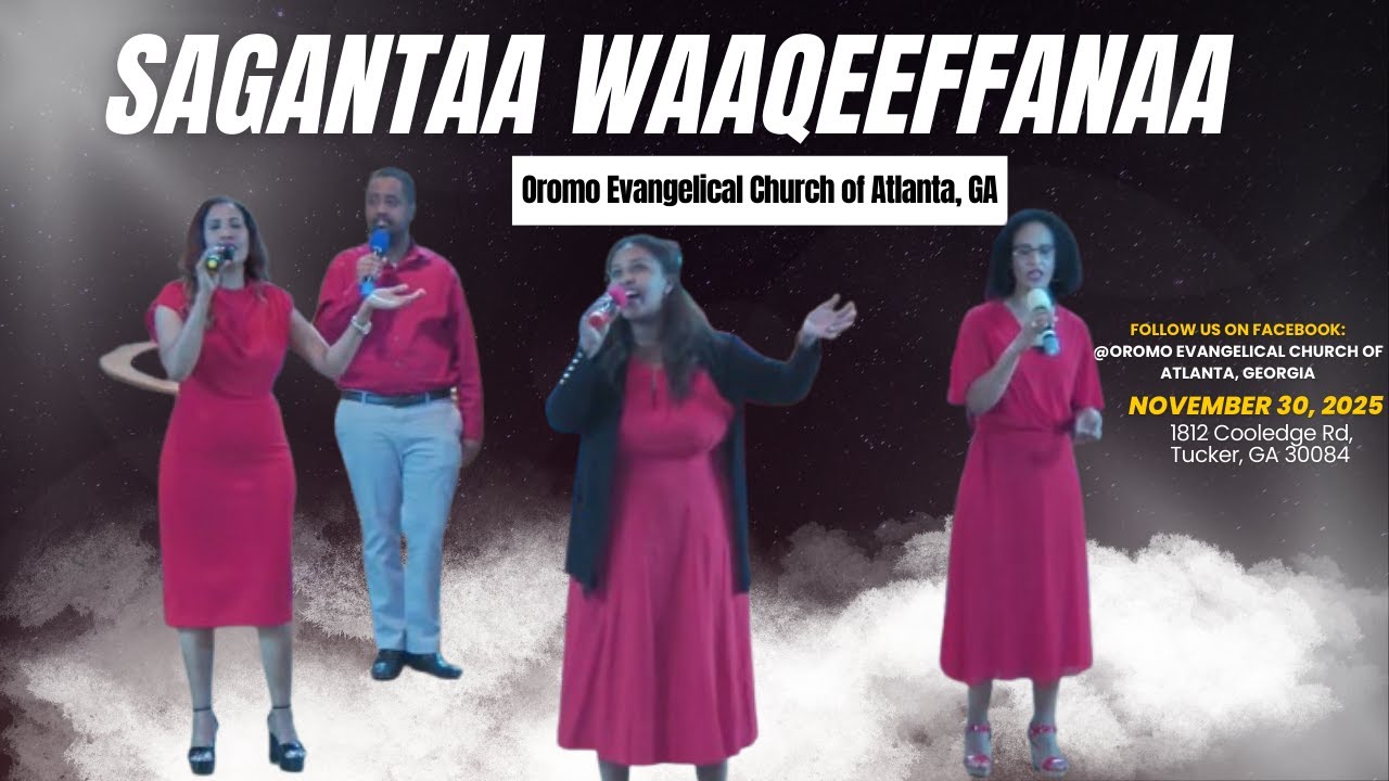Sanbaata Guddaa Sagantaa Waaqeeffanaa | Waldaa Warra Wangeelaa Oromo Atlaantaa, GA | Sad 02, 2025