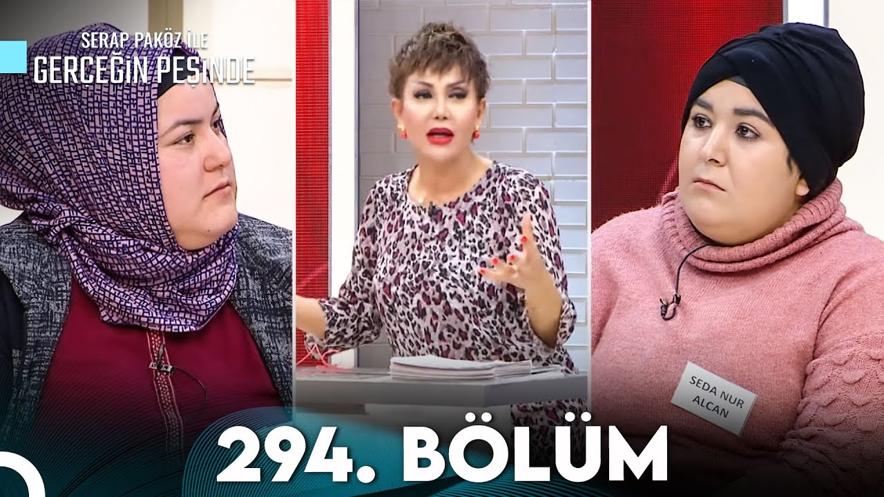 Gerçeğin Peşinde 294. Bölüm