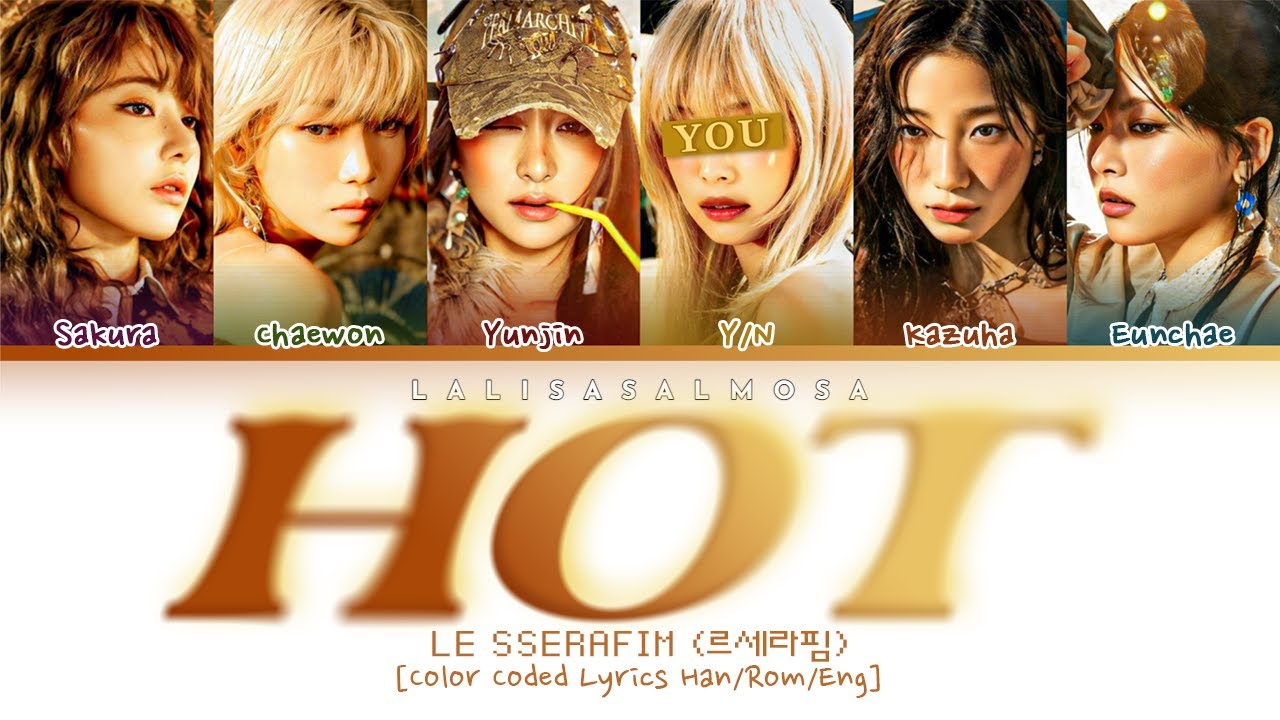LE SSERAFIM (르세라핌) & YOU AS A MEMBER | HOT | [Karaoke 6 member version]