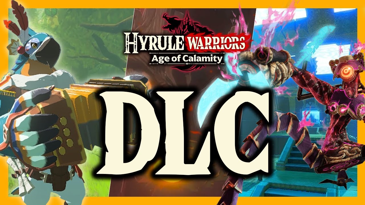 Hyrule Warriors: Age of Calamity DLC Predictions & Ideas
