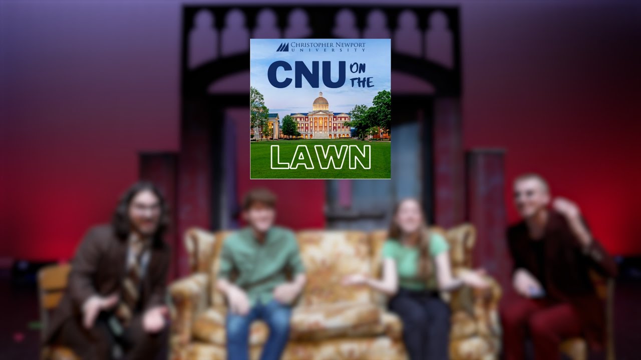 CNU On The Lawn Podcast S3 | Makenna Mitchell & John Byrd | Behind the Scenes of Carrie The Musical