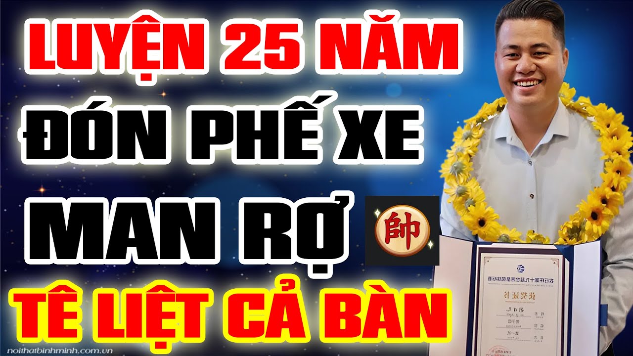 🔴 Tu Luyện 25 Năm LẠI LÝ HUYNH Phế Xe MAN RỢN Tê liệt cả bàn cờ