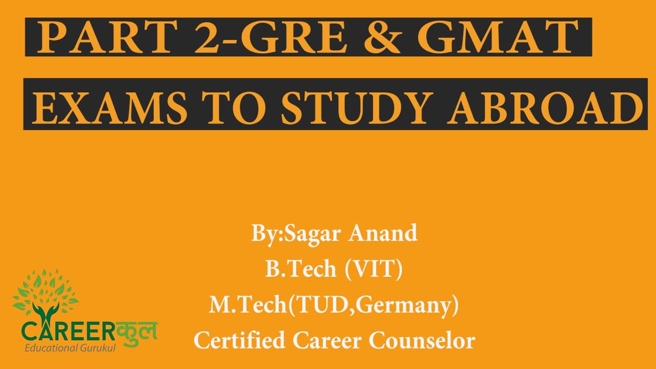 What exam to take for studies abroad ?| Part 2|GRE|GMAT| Hindi