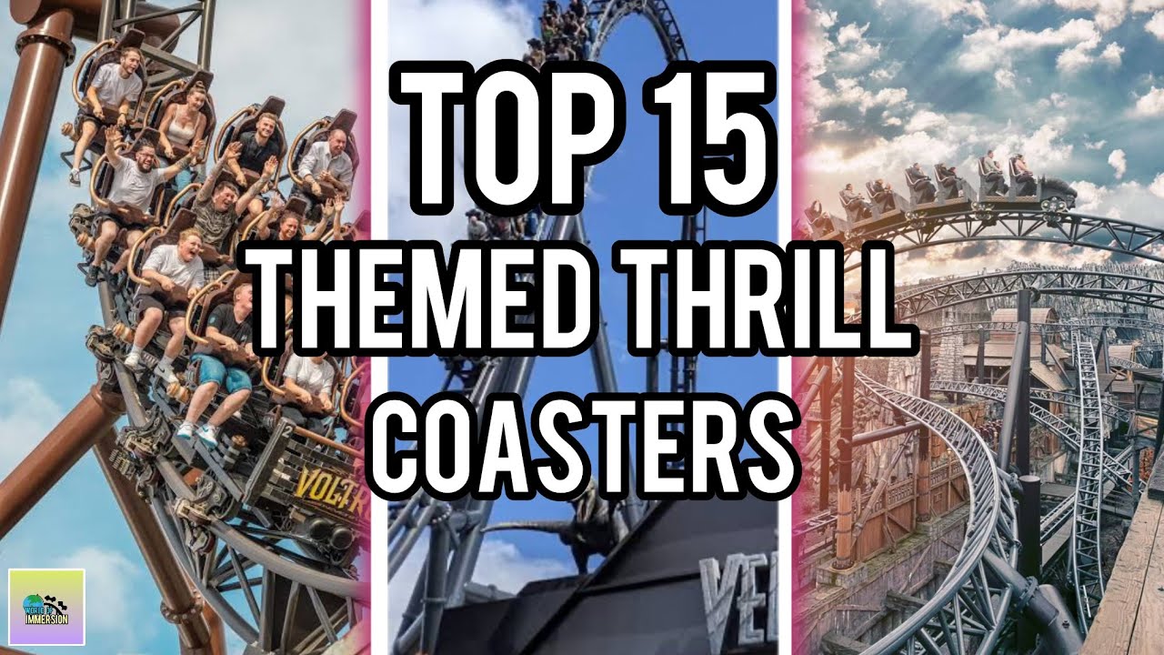 Top 15 BEST Themed THRILL Roller Coasters!