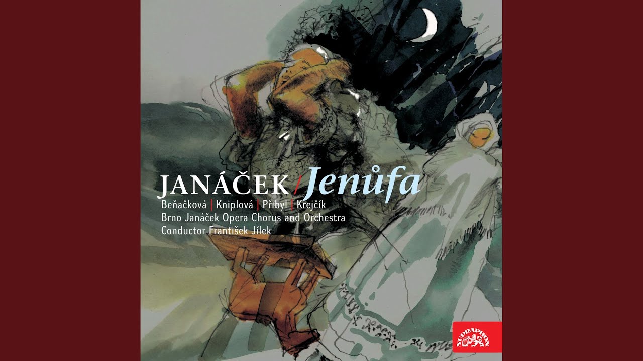 Jenufa. Opera in 3 Acts - Act 1, Scene 6: Števa, I know