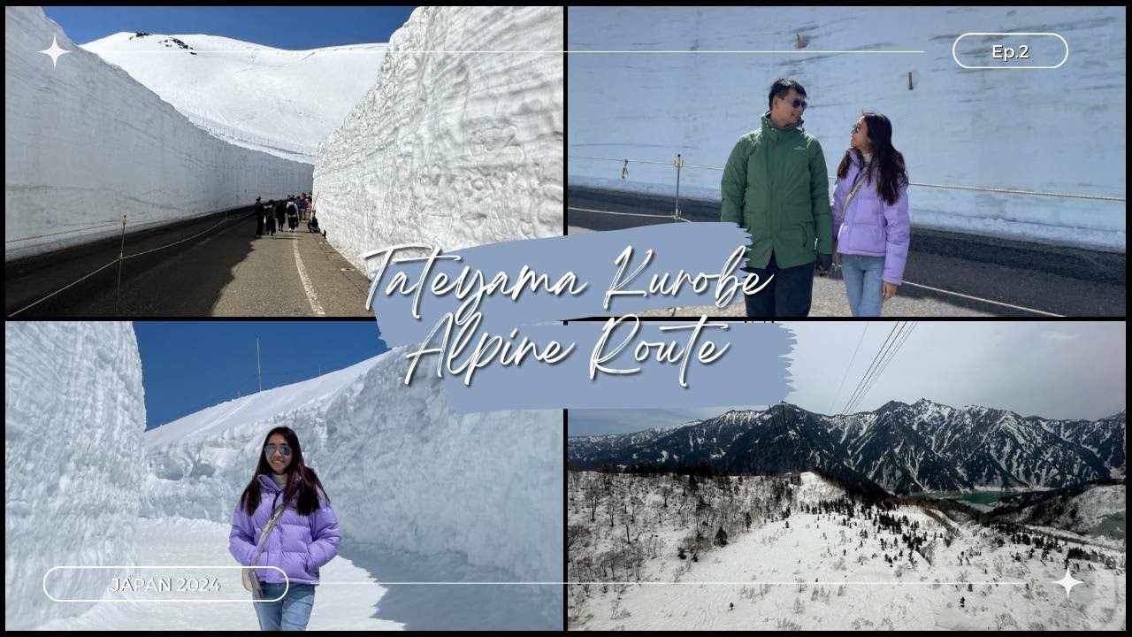 Spring 2024 Japan Travel Vlog Ep 2 | Tateyama Kurobe Alpine Route