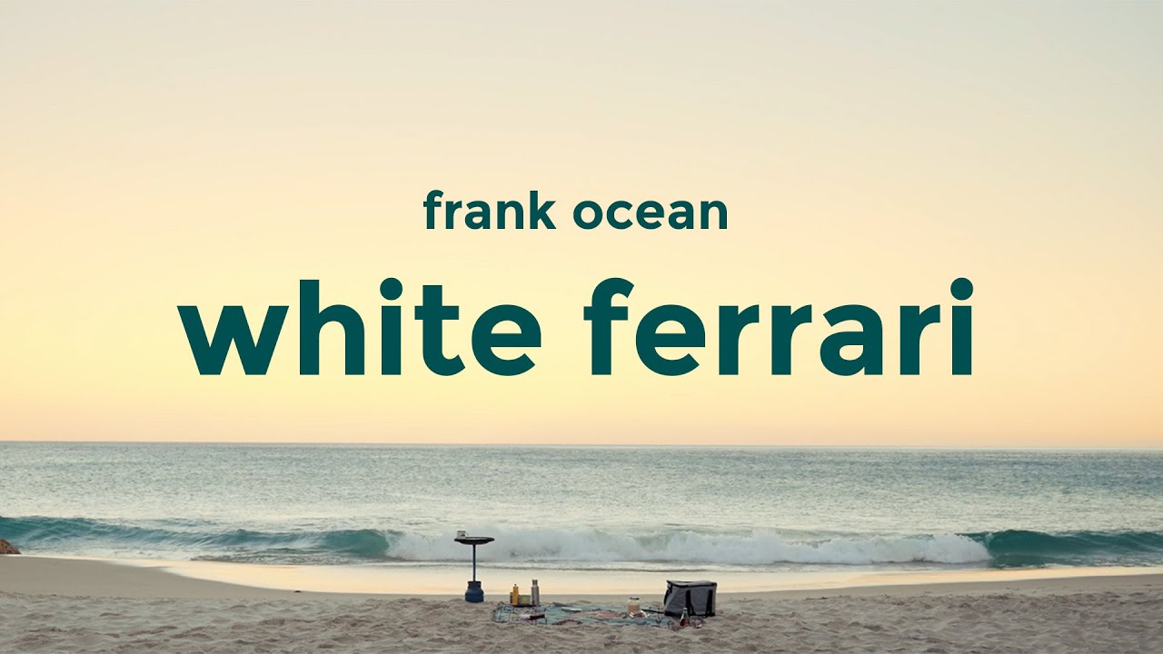 Frank Ocean - White Ferrari (lyrics)