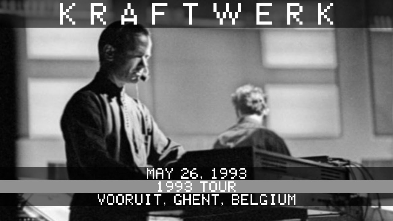 Kraftwerk Live 5/26/1993 Vooruit Ghent
