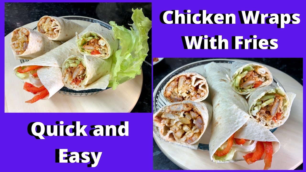 Chicken Wrap with Fries | Chicken Wrap | Quick and Easy Chicken Wrap | Chicken Wrap Recipe