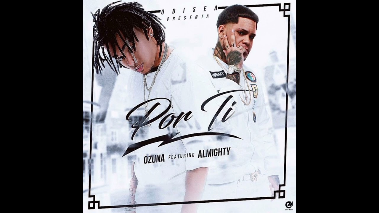 Por Ti - Ozuna ft. Almighty [INSTRUMENTAL]