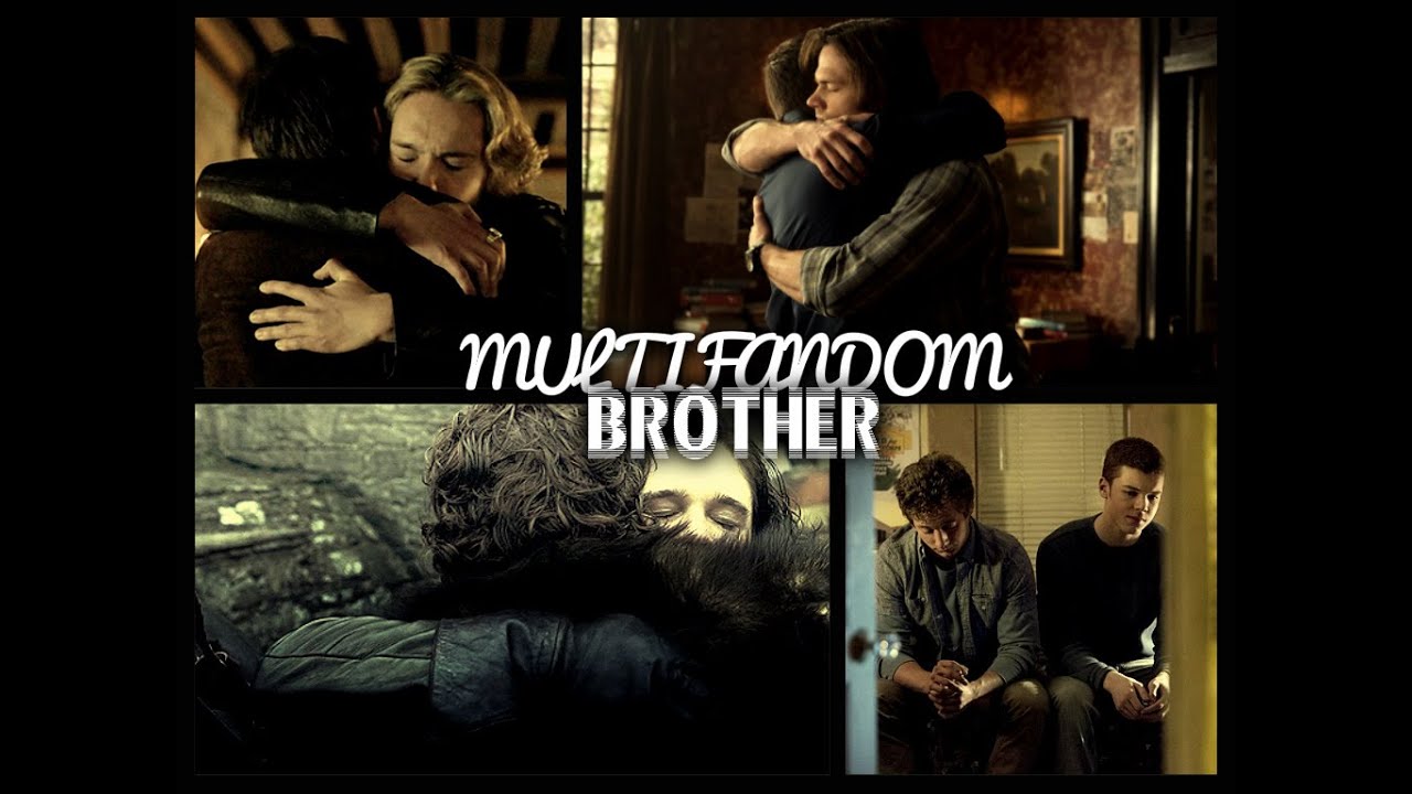 multifandom | BROTHERS.