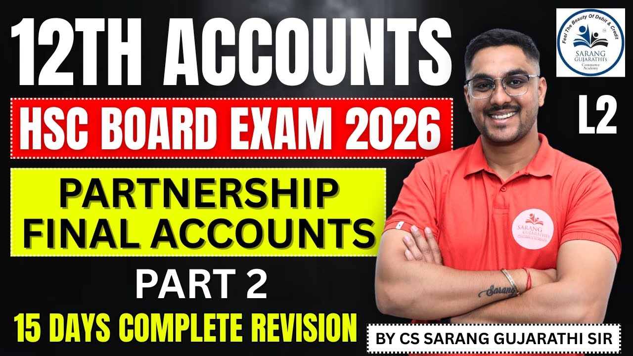 Class 12 Accounts | PARTNERSHIP FINAL ACCOUNTS | HSC Board Exam 2026 | PART 2 | Complete Revision L2