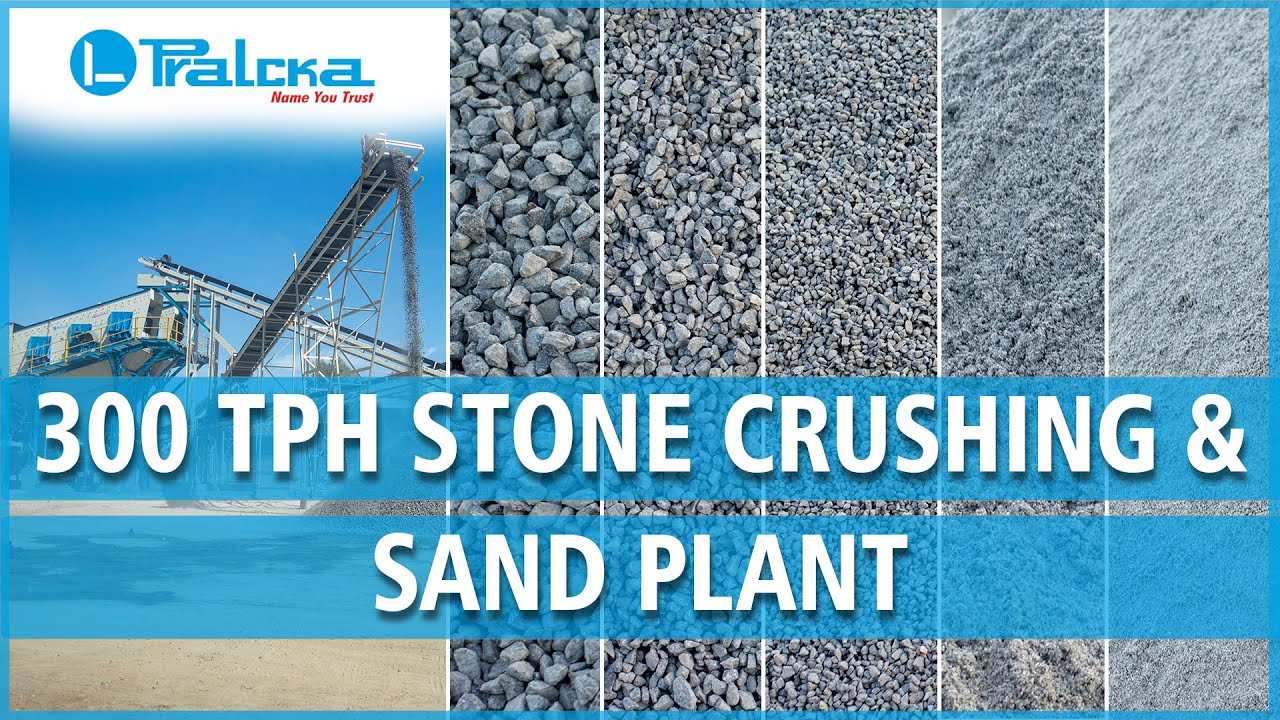 Pralcka | 300TPH Stone Crushing & Sand Plant | 2023