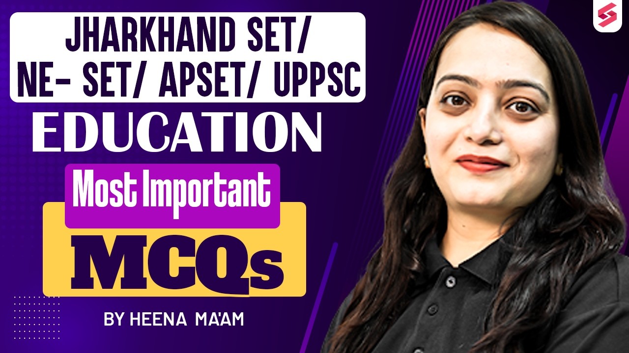 Jharkhand SET/NE SET/UPPSC Assistant Professor 2026 | JKSET, AP SET & UPPSC Education MCQs By Heena