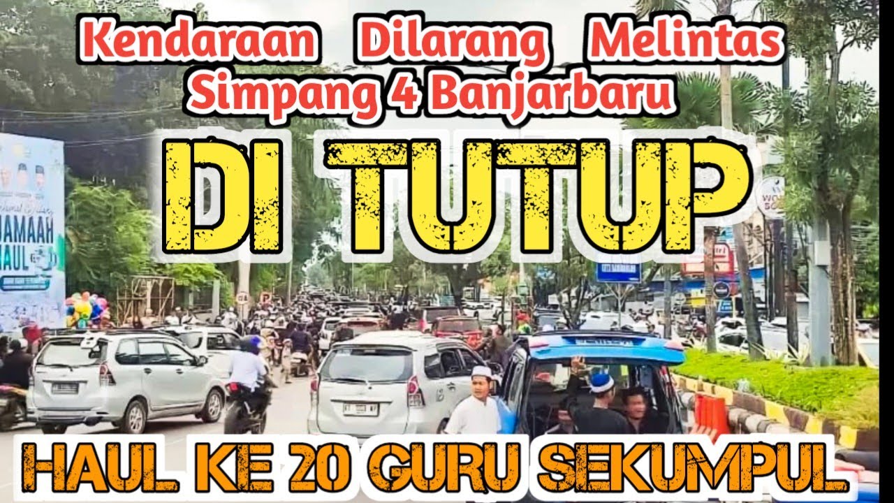Haul Ke 20 Abah Guru Sekumpul, Situasi ke Bundaran Simp 4 Banjarbaru #haulsekumpul #sekumpul #haul20