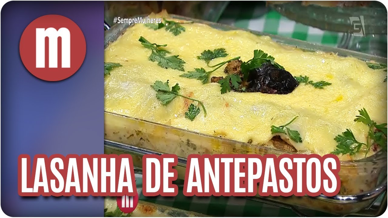 Lasanha de antepastos - Mulheres (02/02/18)