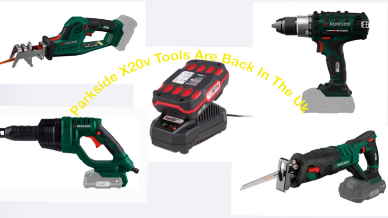 PARKSIDE X20V TOOLS ARE BACK IN THE UK