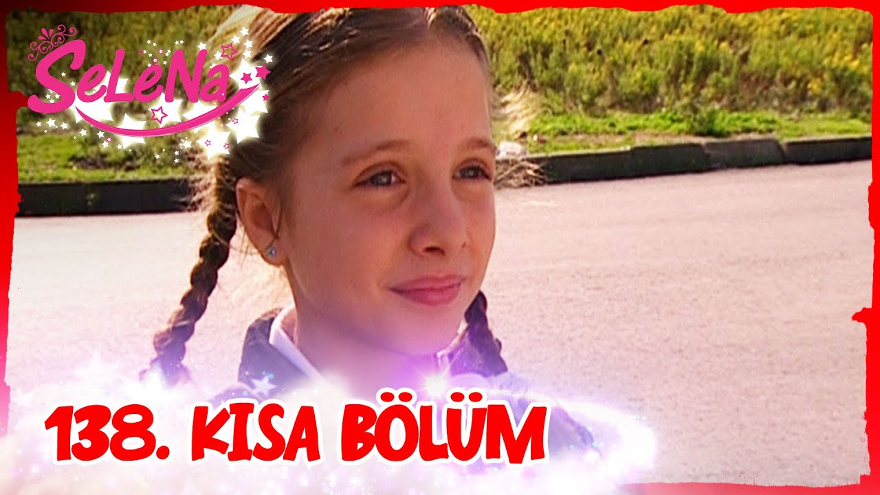 Selena 138. Bölüm | Kısa Bölümler ✨