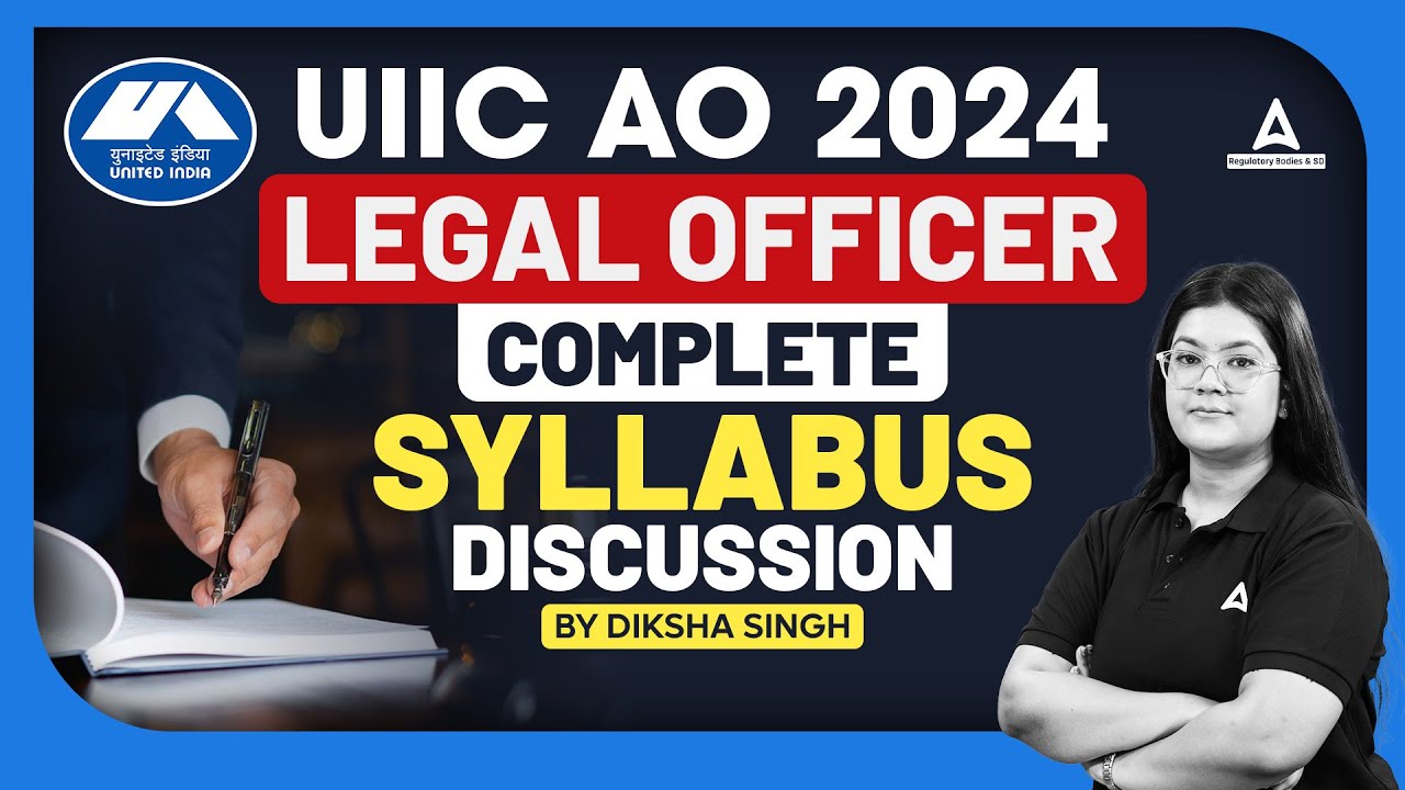 UIIC AO 2024 | Legal Officer Complete Syllabus Discussion | By Diksha Singh